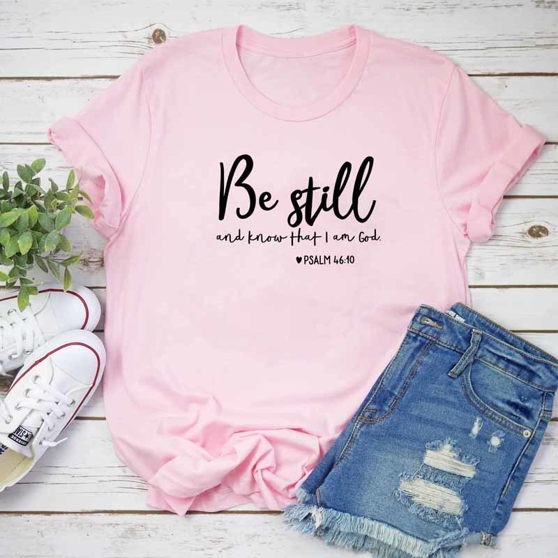 Be Still Shirt