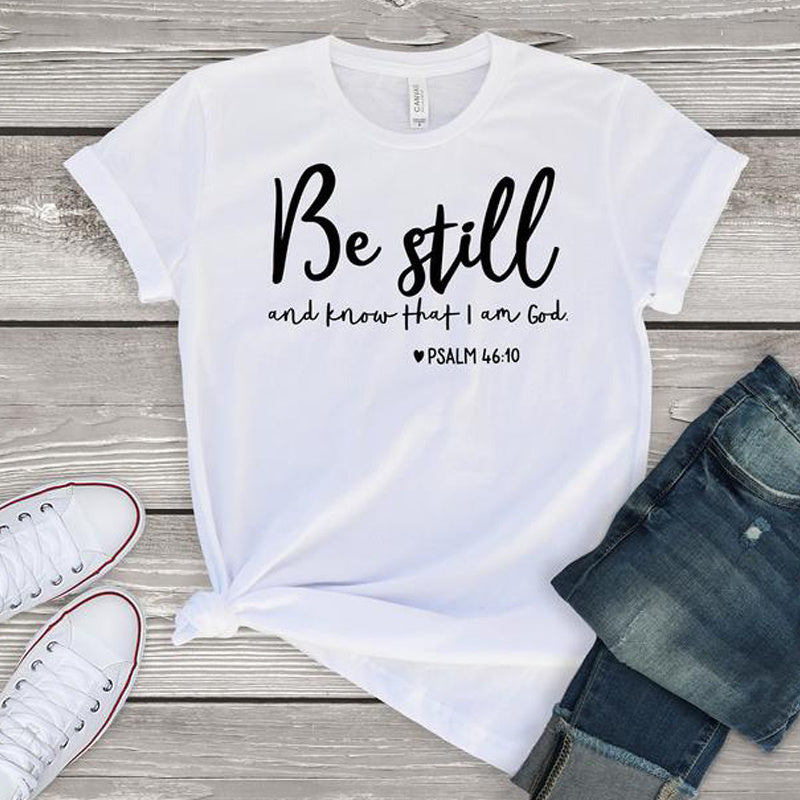 Be Still Shirt