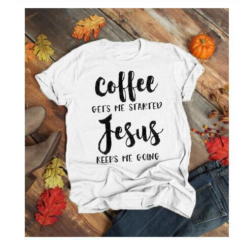 Coffee Gets Me Started; Jesus Keeps Me Going