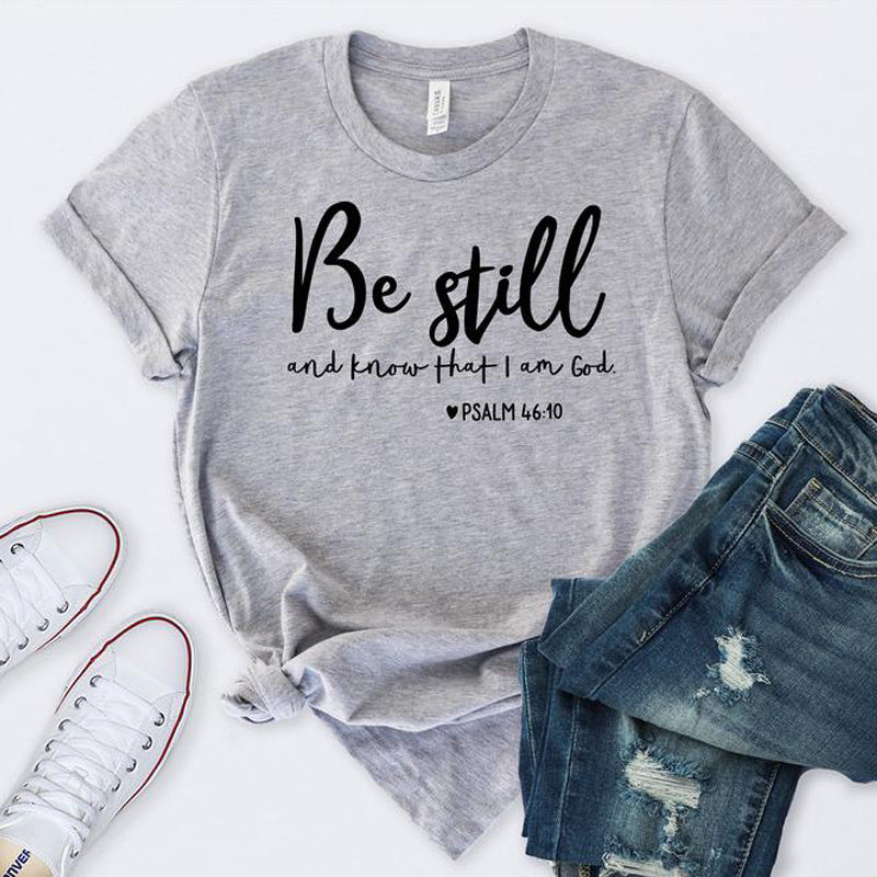 Be Still Shirt