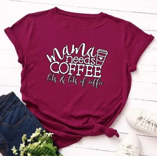 Mama Needs Coffee Tshirt