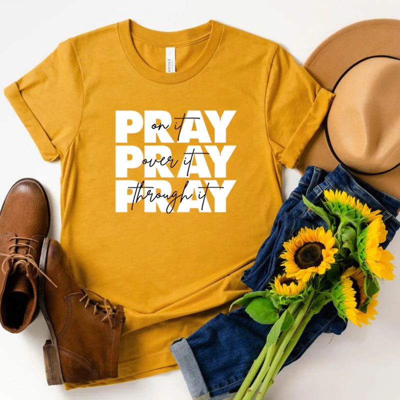 Pray on It, Pray Over It Shirts