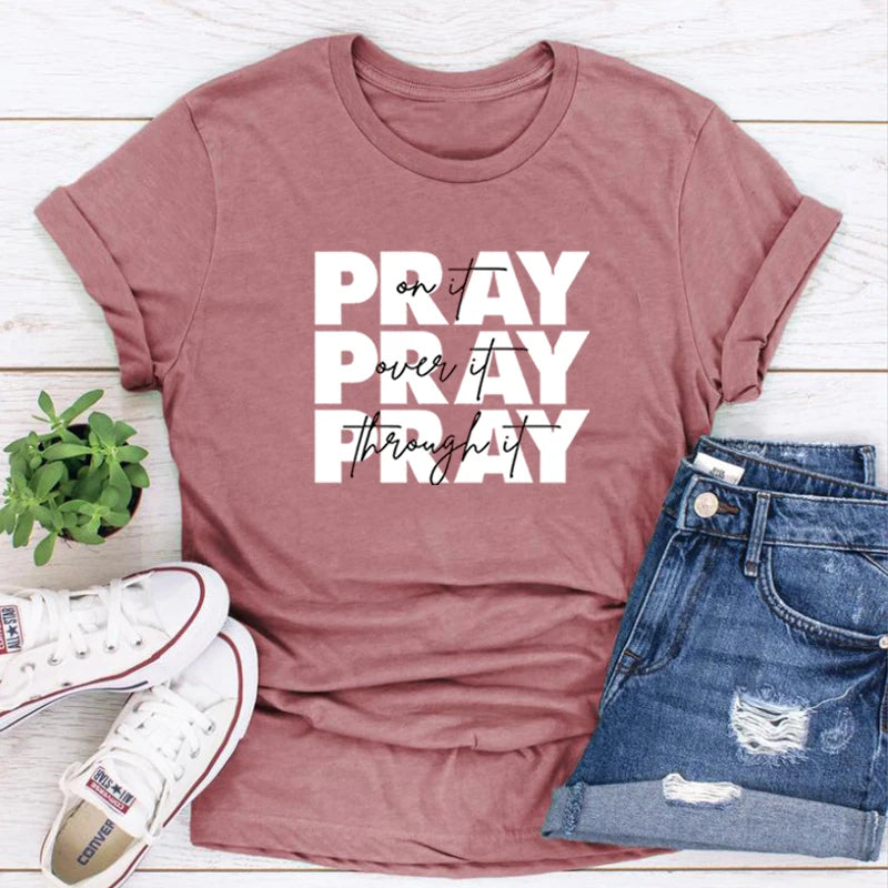 Pray on It, Pray Over It Shirts