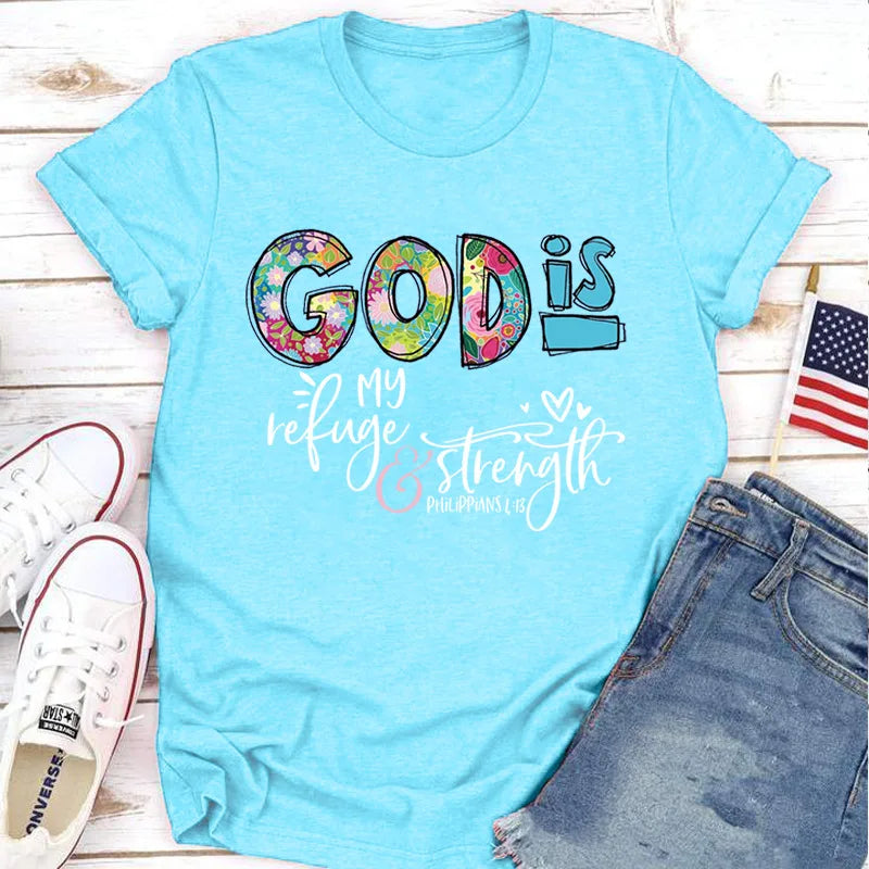 GOD IS Strength T Shirt