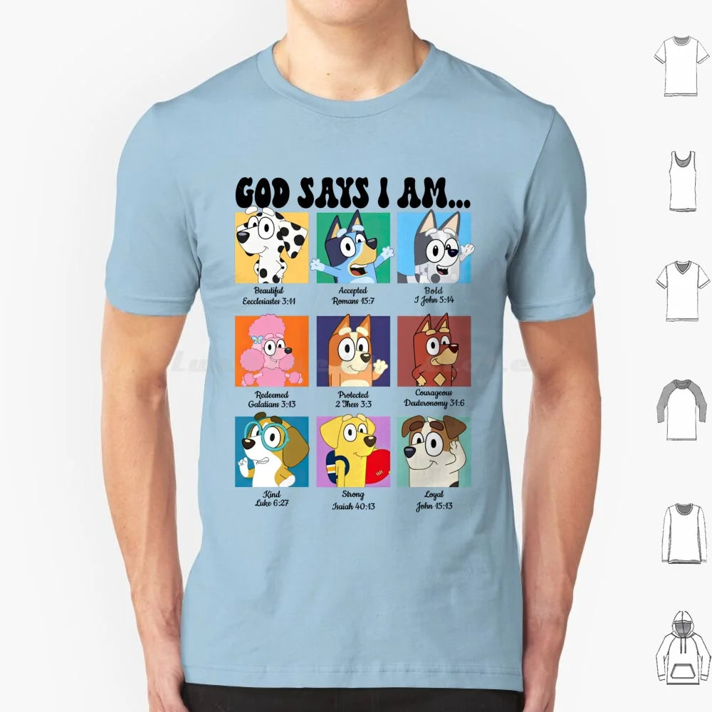 God Says I Am Bluey Shirt