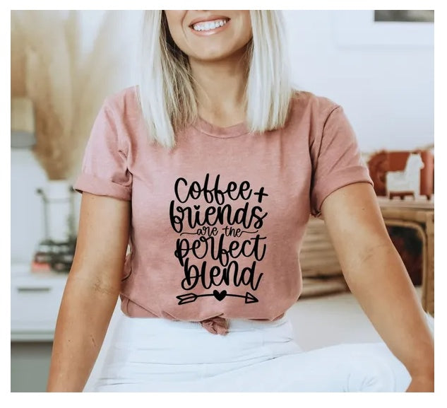 Coffee And Friends Are The Perfect Blend Tee